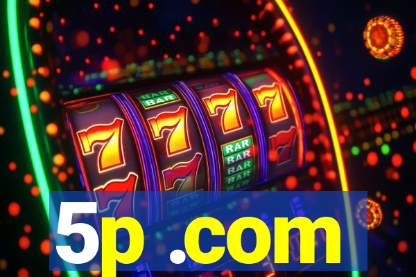 5p .com